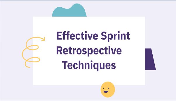Key Elements of an Effective Sprint Retrospective