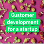 The Importance of Customer Development for Start-ups